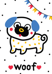 Cute postcard with a dog. Pug. Children's illustration. The poster is cartoon. - 764110280
