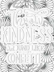  Kindness Quotes Flower Coloring Page Beautiful black and white illustration for adult coloring book