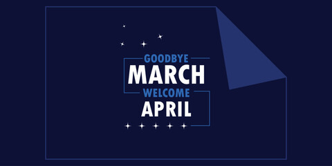 You can download Goodbye March Welcome April Banners and Templates on your smartphone, tablet, or computer