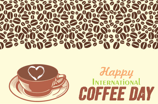 Happy international coffee day. Coffee beans and coffee cup background, blank to add text. Editable vector copy space for greeting card, poster or banner. eps 10