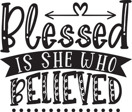 blessed is she who believed