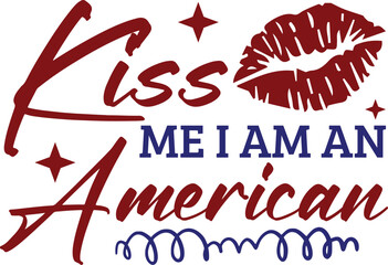 Kiss Me I Am an American