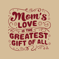Mothers day t-shirt design template. Mothers day illustration. Mothers day lettering. Mothers day typography