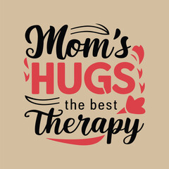 Obraz premium Mothers day t-shirt design template. Mothers day illustration. Mothers day lettering. Mothers day typography