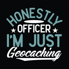 honestly officer I'm just geocaching