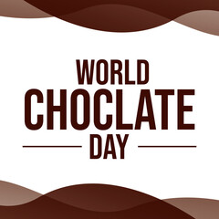 World Chocolate Day, sometimes referred to as International Chocolate Day, or just Chocolate Day, is an annual celebration of chocolate, occurring globally on July 7th