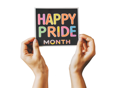 Hands holding sign with Happy Pride Month phrase over white transparent background