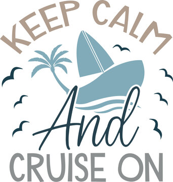 Keep calm and cruise on
