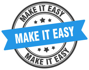 make it easy stamp. make it easy label on transparent background. round sign