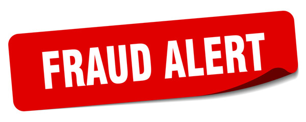 fraud alert sticker. fraud alert label