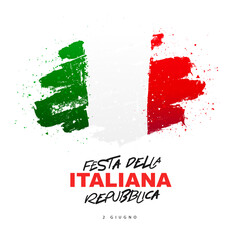 Republic Day of Italy, June 2 - inscription in Italian. Festa della repubblica italiana. Hand-drawn flag of Italy.