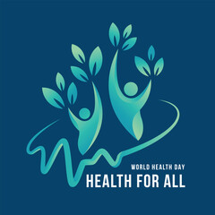 World health day, Health for all - Text and green gradient humans hand raised with leaf tree and line heart wave around sign on blue background vector design