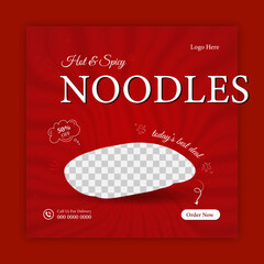 Hot and spicy testy noodles and food menu social media post design template