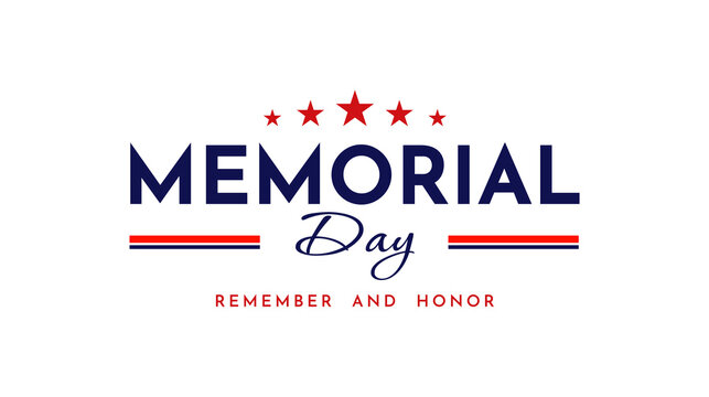 Memorial Day text lettering, remember and honor. Memorial day lettering typography design. Vector illustration