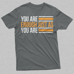 : You are enough just as you are