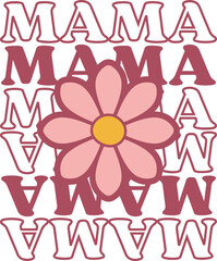 MAMA mothers Day t-shirt design