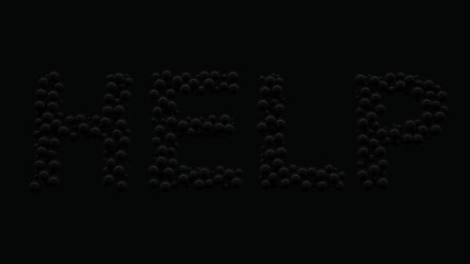 Help Letters Text Formed from Many Black Pearls on a Very Dark Background
