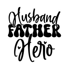 Husband Father Hero