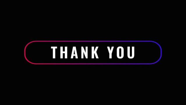 Thank you text on a black background using Blue and Red Color Gradients to Close a video project with 4K resolution