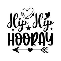Hip Hip Hooray SVG Cut File