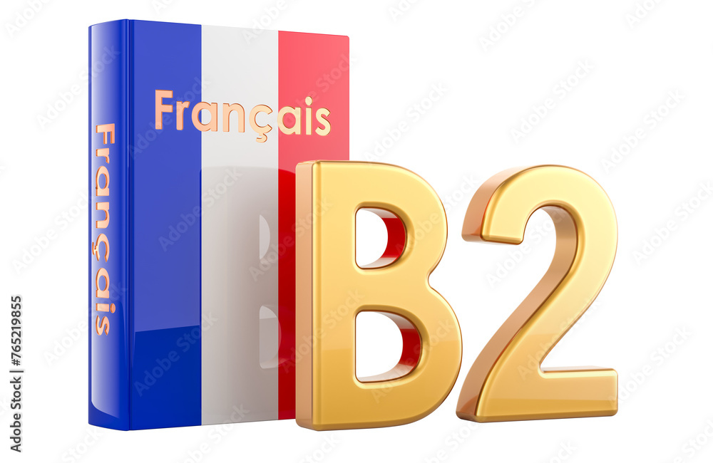 Poster b2 french level, concept. level upper intermediate, 3d rendering isolated on transparent background