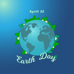 International Earth Day concept. Save the Earth. For greeting card, invitation, banner, social media. Globe with green leaves and flowers on blue background.  Vector illustration.