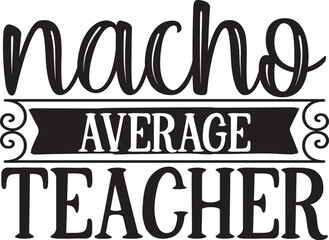 nacho average teacher