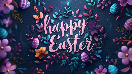 Fototapeta na wymiar Happy Easter greeting card. Festive design with typography, flowers and painted eggs. Spring holiday template. Modern style for banner, invitation, poster, flyer 