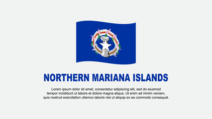Northern Mariana Islands Flag Abstract Background Design Template. Northern Mariana Islands Independence Day Banner Social Media Vector Illustration. Background