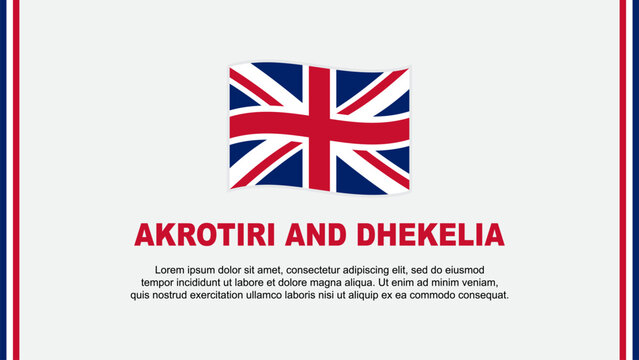 Akrotiri And Dhekelia Flag Abstract Background Design Template. Akrotiri And Dhekelia Independence Day Banner Social Media Vector Illustration. Akrotiri And Dhekelia Cartoon