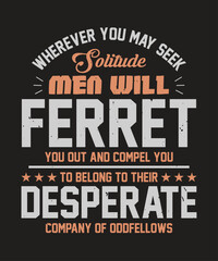 ferret you out and compel you to belong