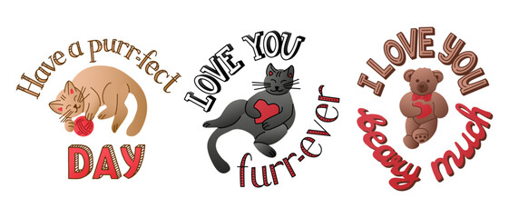 Cute set of typographic illustration with cats. Happy birthday, relationship concept. Word play letterings. Have a perfect day. Love you forever. Love you very much. Ideal for printout