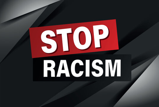 stop racism poster banner graphic design icon logo sign symbol social media website coupon

