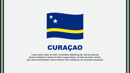 Curacao Flag Abstract Background Design Template. Curacao Independence Day Banner Social Media Vector Illustration. Curacao Cartoon