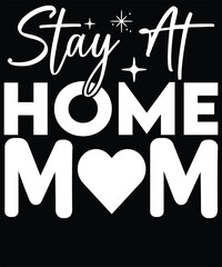 Slay at home mom t shirt design