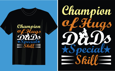 champion of hugs dad's special shill  t-shirt design Paper heart, mustache and crown. Vector illustration.