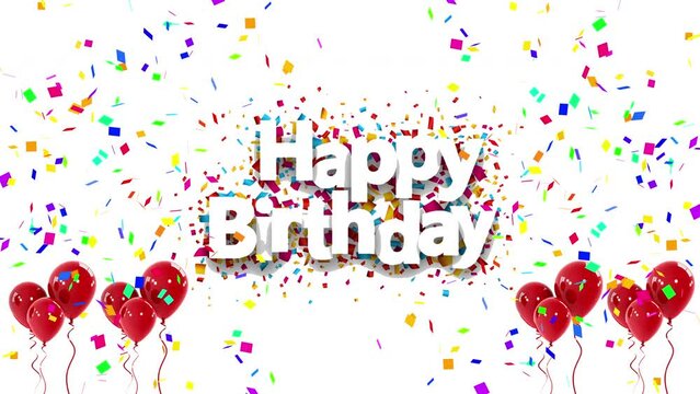 Celebration happy birthday greeting card video. Anniversary celebration animation with confetti and balloons