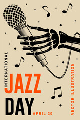 Jazz Day. Poster background template for music festival. Skeleton hand with retro microphone event flyer design. April 30. International Jazz Day Celebration. Vector illustration. - 765928280