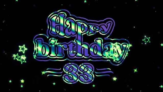 Happy Birth Day Organized, 33 Years Celebration , effect Color Pure logo Videos