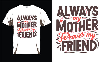 Mother's day typography t-shirt design,Mother's day t-shirt design, My mother is my heart, Happy Mother's Day 2024, mom t-shirt design,vector, illustration,14