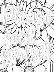 Fototapeta premium Love Quotes Flower Coloring Page Beautiful black and white illustration for adult coloring book