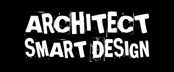 Naklejka na ściany i meble architect smart design typography. design reference: https://s.id/24mqv