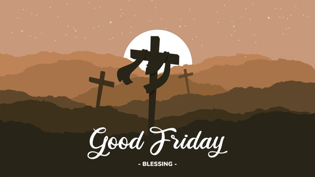 Vector concept illustration of Good Friday with text banner and cross crucifix on hill with stars. Suitable for Maundy Thursday and Holy Saturday
