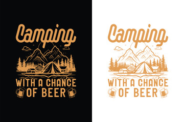 Camping t-shirt design, adventure t-shirt design, funny Camping t-shirts, funny Camping tee shirts. - obrazy, fototapety, plakaty