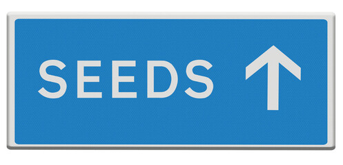 Digital composite Road sign directions to the seeds