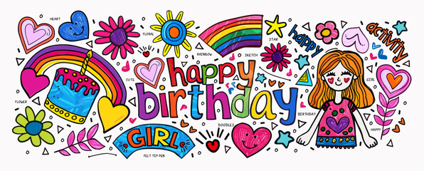 Happy Birthday! Girl. Vector illustration drawn with felt-tip pen and pencil cute funny sketch, doodles, birthday cake with candle, rainbow, star, heart, flower for greeting card, postcard or backgrou - obrazy, fototapety, plakaty