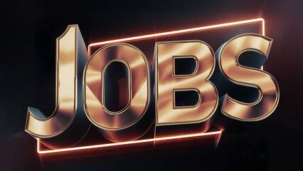 sign spelling “JOBS” with glowing outline, dark background, letters metallic and reflective, sense of modernity and urgency