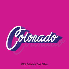 Colorado text effect vector. Editable college t-shirt design printable text effect vector. 3d text effect vector.