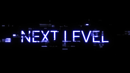 3D rendering next level text with screen effects of technological glitches