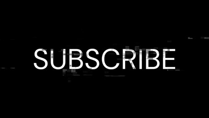 3D rendering subscribe text with screen effects of technological glitches